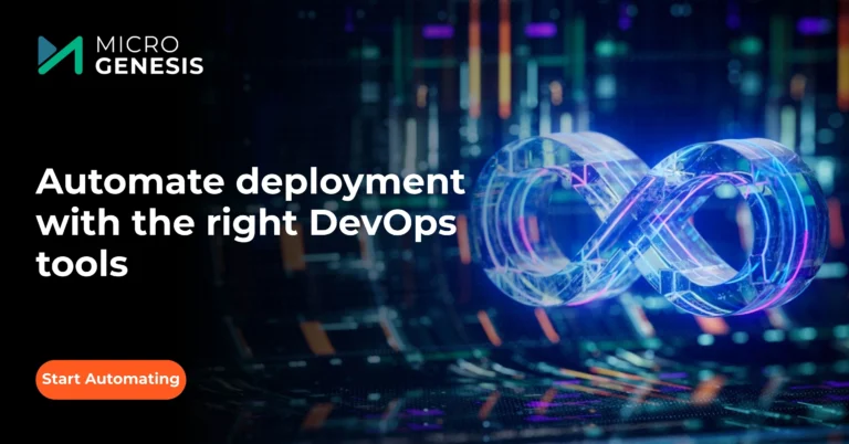 Automate deployment with the right DevOps tools