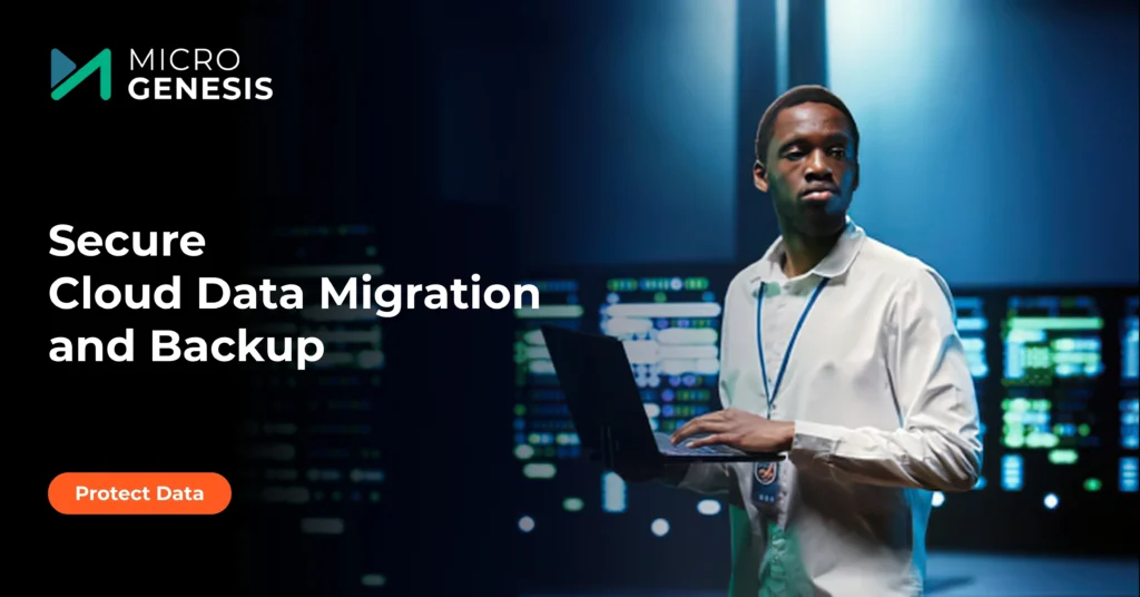 Secure Cloud Data Migration and Backup
